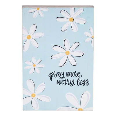 Pray More Worry Less