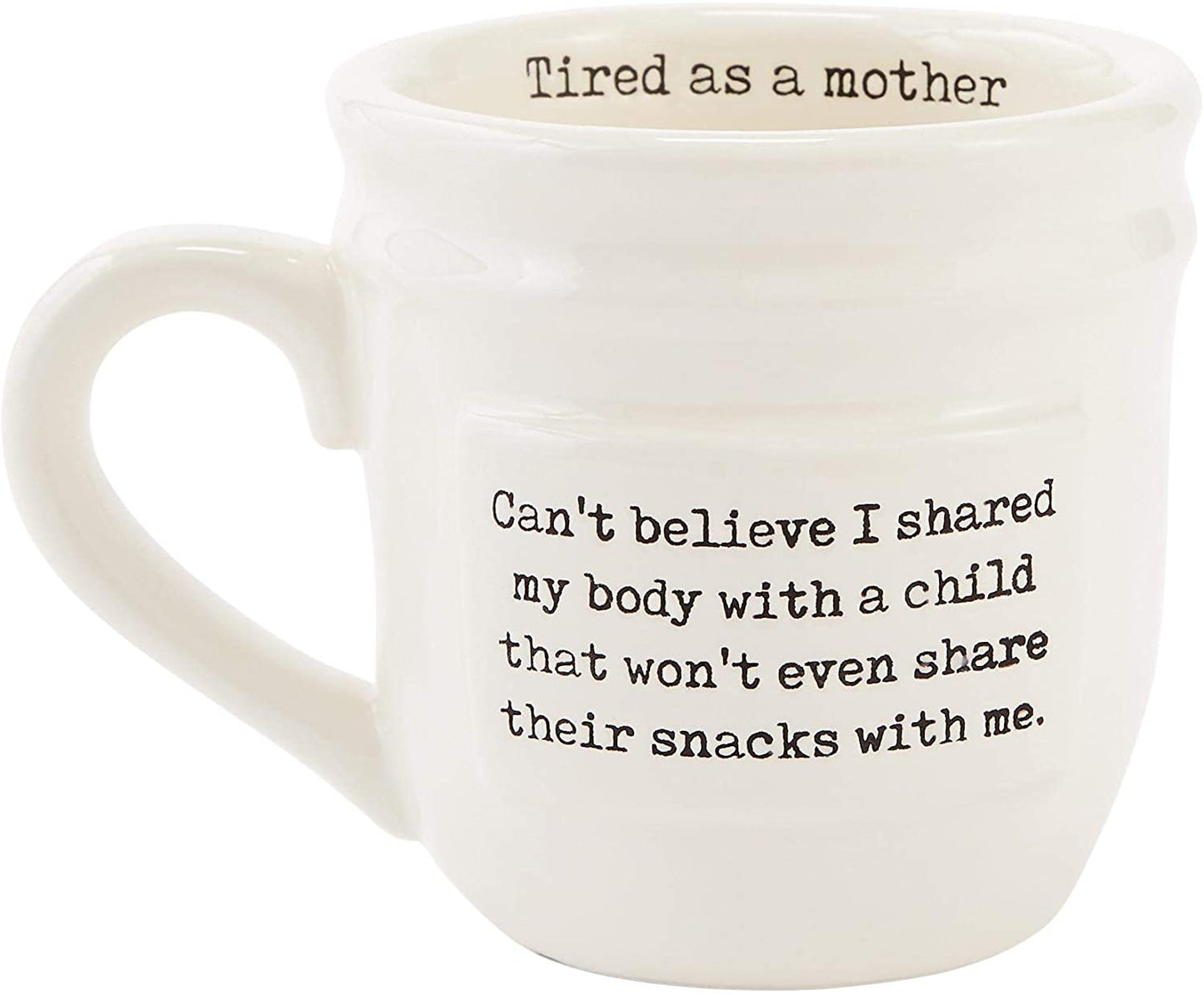 Tired as a Mother Mug