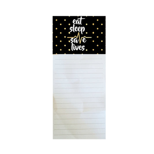 Magnetic Notepad Eat Sleep Save Lives